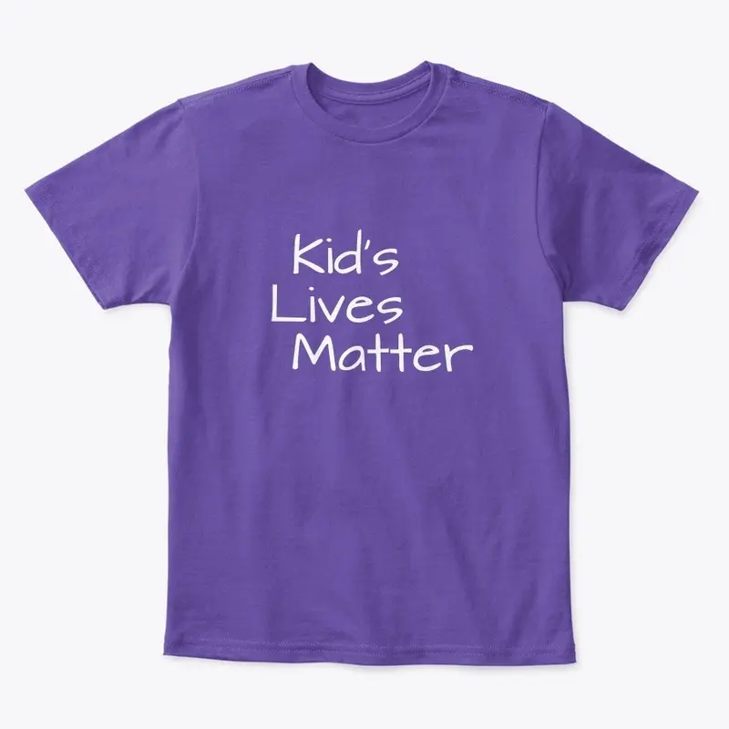 Kid's Lives Matter 