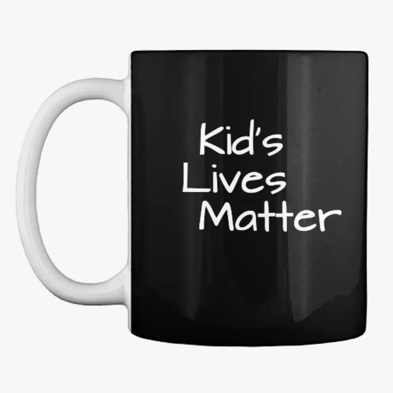 Kid's Lives Matter Mug